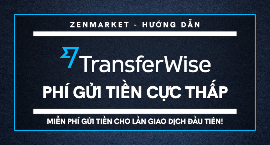 Dịch vụ chuyển tiền chi phí cực thấp!